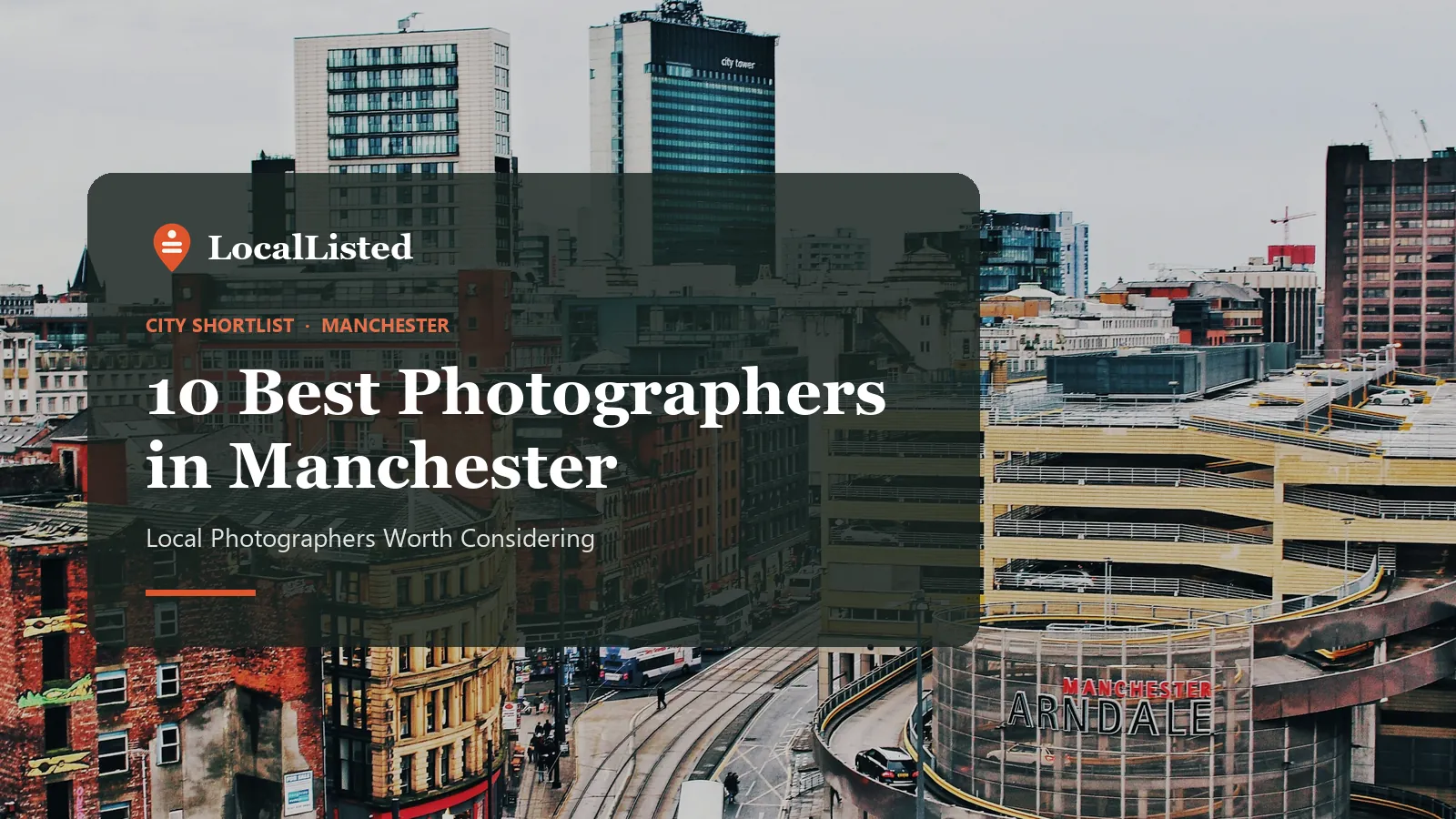 Photographers in Manchester. Photo: an aerial view of Manchester city centre.