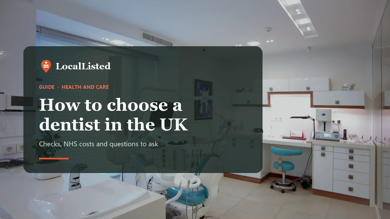 How to choose a dentist in the UK. Photo: a modern dental surgery with a patient chair.
